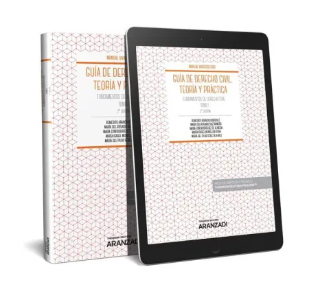 *** 019 T/I Guía de Derecho Civil. Teoria y Practica -Tomo I Fundamentos de Derecho Civil