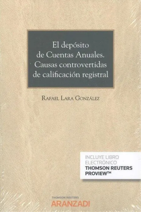 El Depósito de Cuentas Anuales. Causas Controvertidas de Calificación Registral