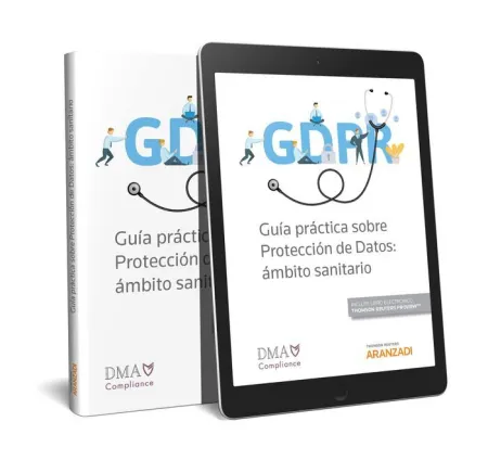 Guía Práctica Sobre Protección de Datos: Ámbito Sanitario Expres (Papel + E-Book