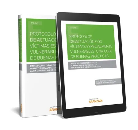 Protocolos de Actuación con Víctimas Especialmente Vulnerables: una Guía de Buen