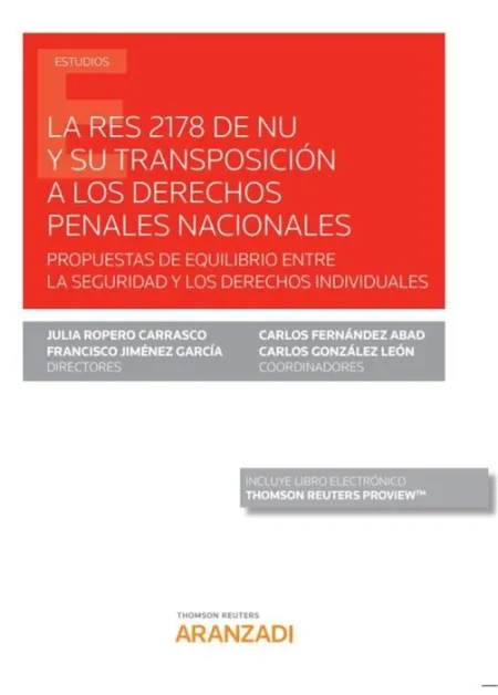 La Res 2178 de Nu y Su Transposición a los Derechos Penales Nacionales (Papel +