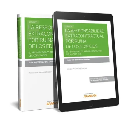 La Responsabilidad Extracontractual por Ruina de los Edificios (Papel + E-Book)