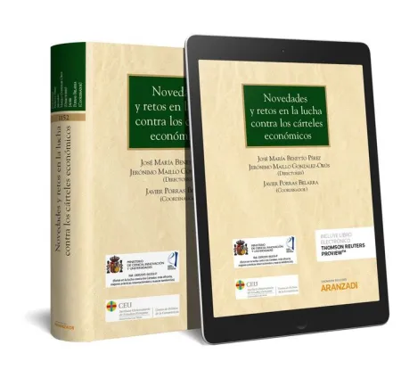 Novedades y Retos en la Lucha Contra los Cárteles Económicos (Papel + E-Book)