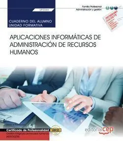 Uf0344 Cuaderno del Alumno. Aplicaciones Informáticas de Administración de Recursos Humanos