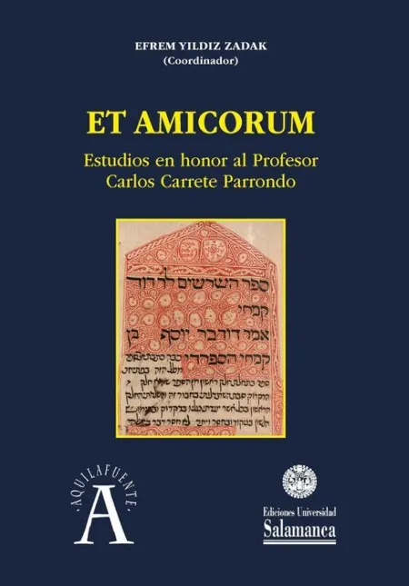 Et Amicorum Estudios en Honor Al Profesor Carlos Carrete Parrondo