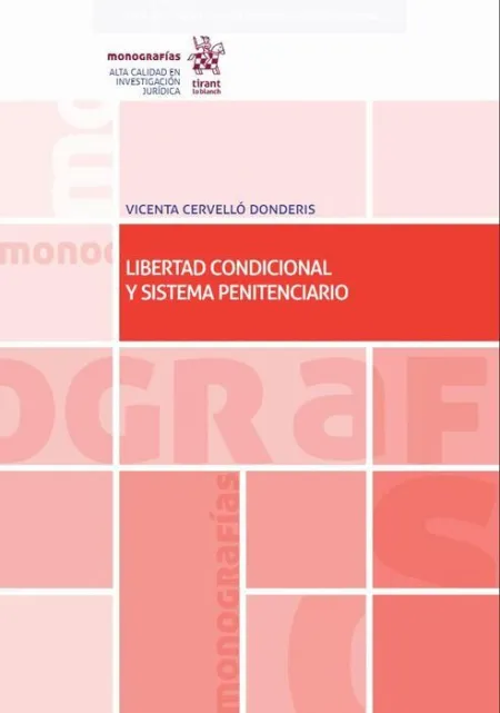 Libertad Condicional y Sistema Penitenciario.