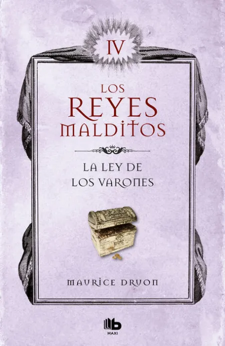La Ley de los Varones (Los Reyes Malditos 4)