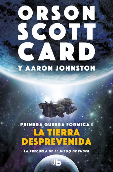 La Tierra Desprevenida (Primera Guerra Fórmica 1)
