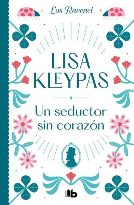 Un Seductor sin Corazón (Los Ravenel 1) (Los Ravenel 1)