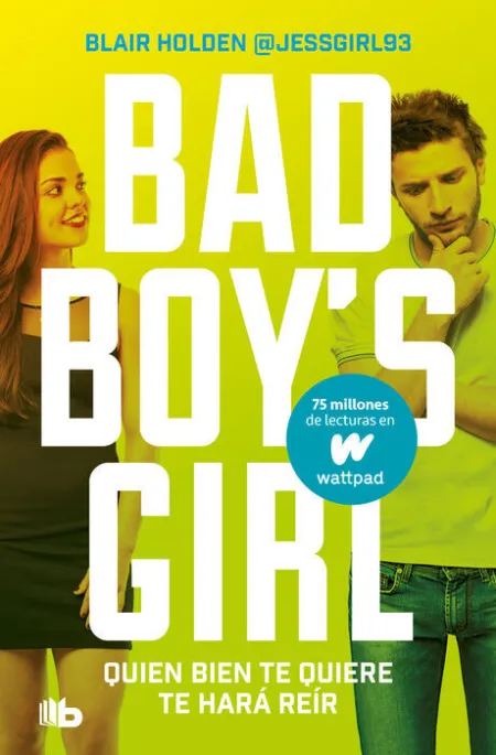 Quien Bien te Quiere te Hará Reír (Bad Boy's Girl 4)