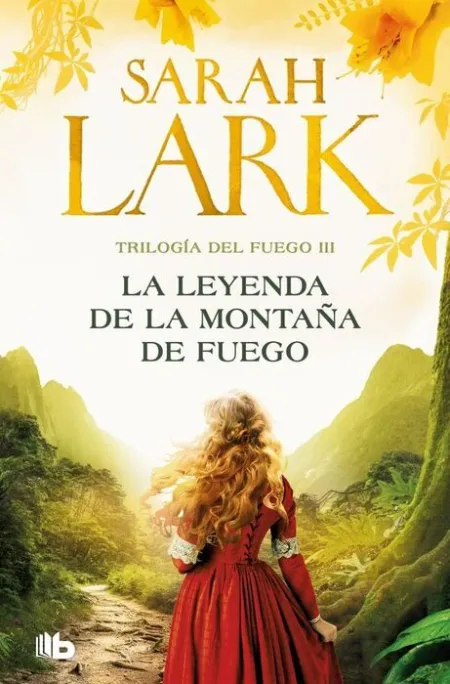 La Leyenda de la Montaña de Fuego (Trilogía del Fuego 3)