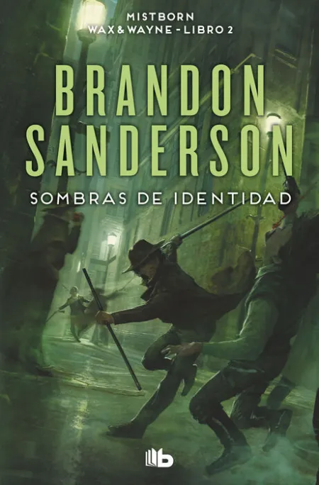 Sombras de Identidad. Mistborn Wax & Wayne -Libro 2