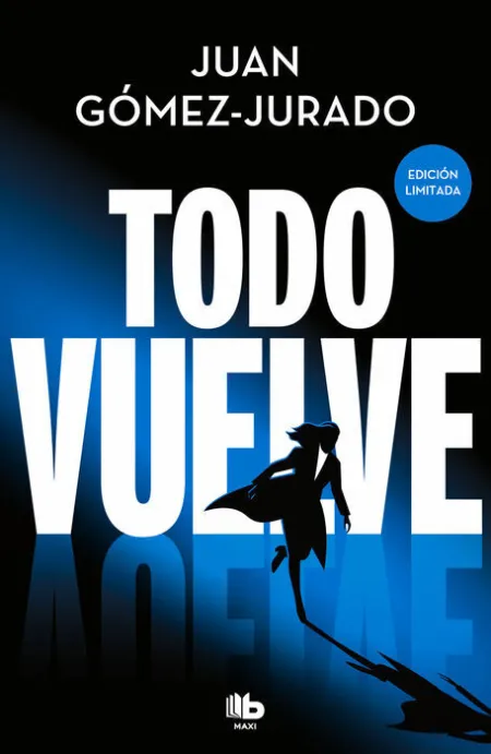 Todo Vuelve (Edición Limitada) (Todo Arde 2)