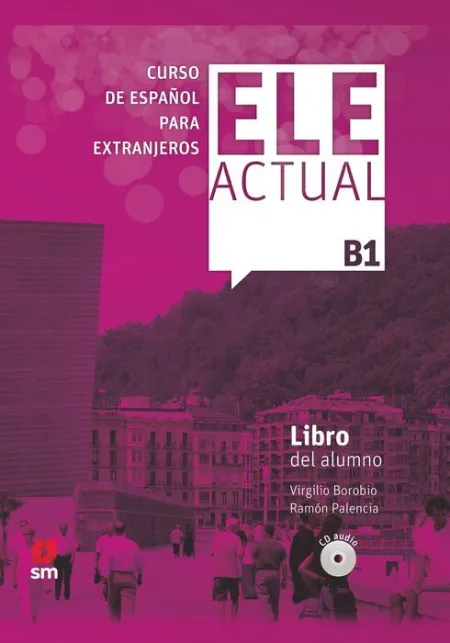 019 Ele Actual B1Curso Español Extranjeros Libro del Alumno