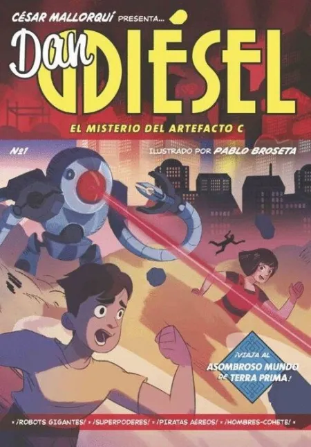 Dan Diésel 1. El Misterio del Artefacto C