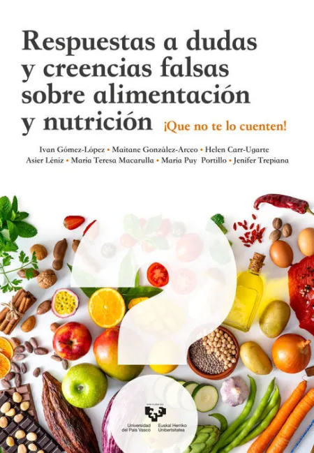 Respuestas a Dudas y Creencias Falsas Sobre Alimentación y Nutrición
