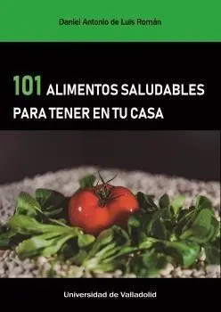 101 Alimentos Saludables para Tener en tu Casa