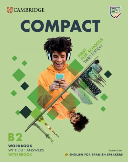 023 Compact First For Schools Third Edition English For Spanish Speakers Workbook Without Answers With Ebook