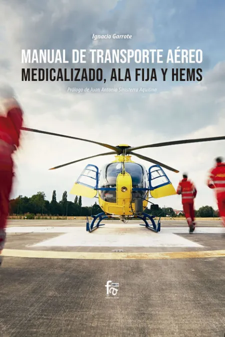 Manual de Transporte Aereo Medicalizado, Ala Fija y Hems