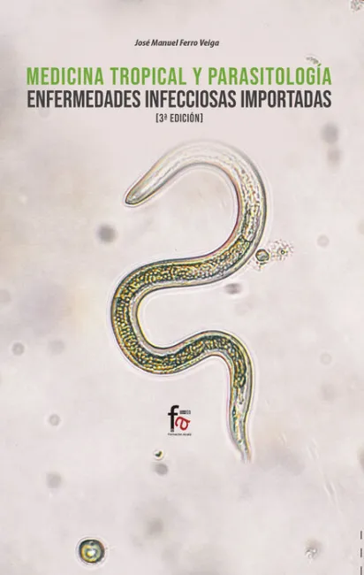 Medicina Tropical y Parasitologia. Enfermedades Infecciosas Importadas-3 Ed