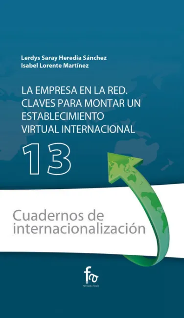 Cuaderno 13. La Empresa en la Red. Claves para Montar un Establec