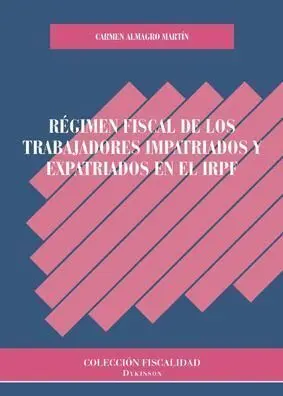 Regimen Fiscal de los Trabajadores Impatriados y Expatriados en el Irpf