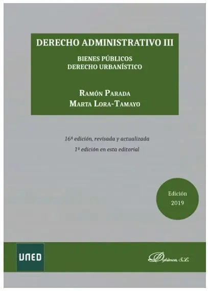 019 T3 Derecho Administrativo: Bienes Públicos. Derecho Urbanístico