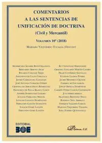 Comentarios a las Sentencias de Unificación de Doctrina. Civil y Mercantil. Volumen 10. 2018