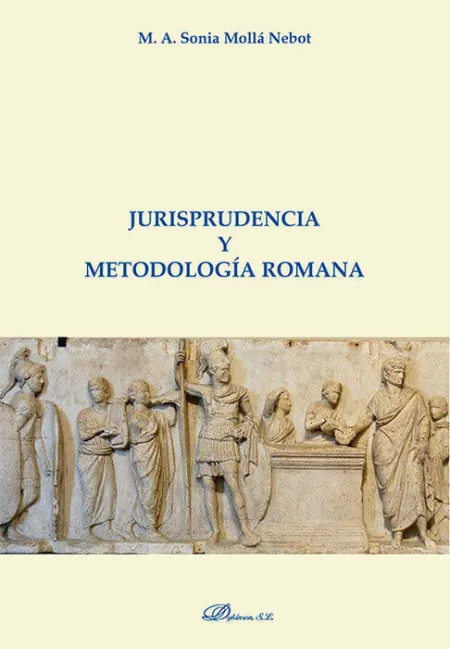 Jurisprudencia y Metodologia Romana