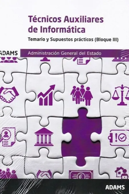 021 Tem/Sup Tecnicos Auxiliares de Informatica (Bloque Iii) Administracion General del Estado