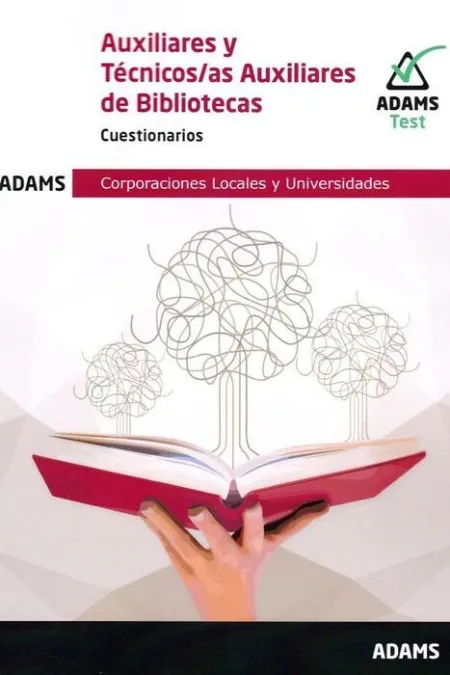 021 Test Auxiliares y Tecnicos Auxiliares de Bibliotecas. Corporaciones Locales y Universidades