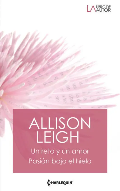 Un Reto y un Amor; Pasiã?Â³N Bajo el Hielo