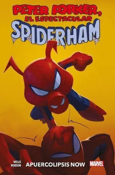 Peter Porker, el Espectacular Spiderham: Apuercolipsis Now