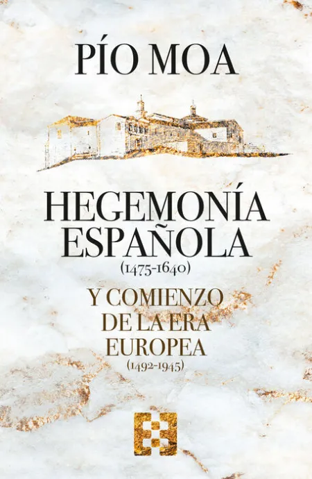 Hegemonia Española 1475-1640 y Comienzo de la Era Europea (1492-1945)
