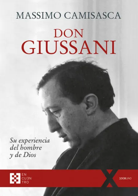 Don Giussani, Su Experiencia del Hombre y de Dios