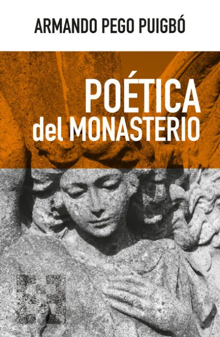 Poetica del Monasterio