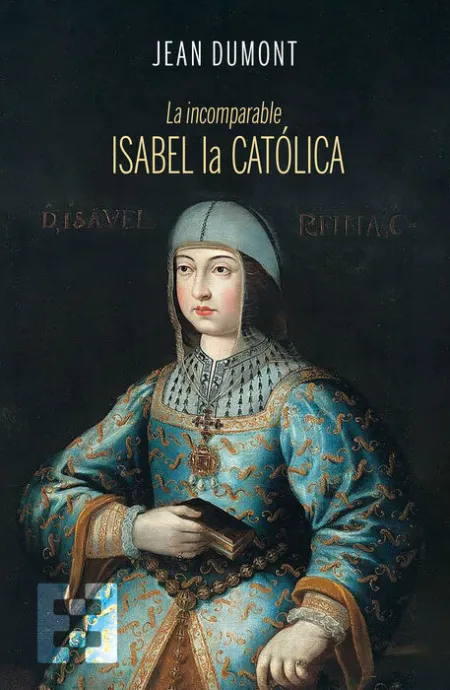 La Incomparable Isabel la Católica