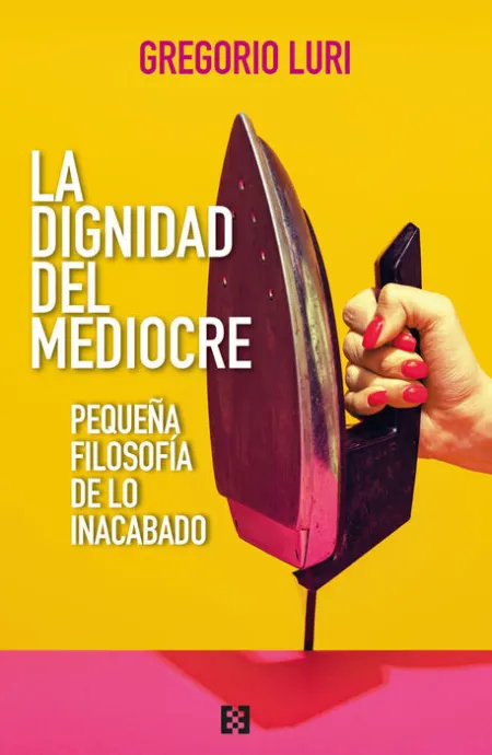 Dignidad del Mediocre, la