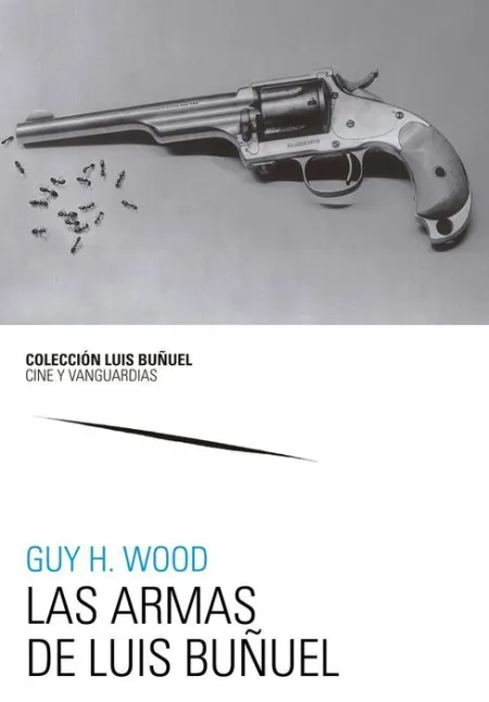 Las Armas de Luis Buñuel