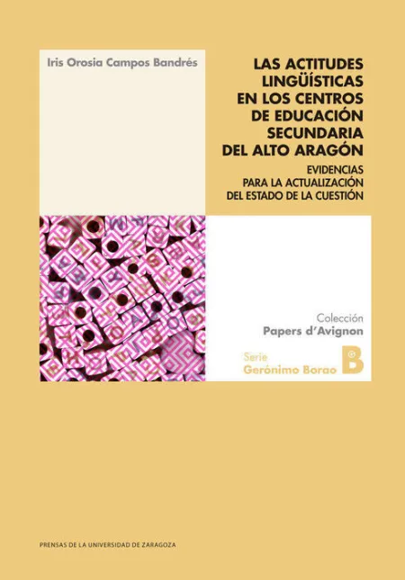 Las Actitudes Lingã?Â¼Ã?Â­sticas en los Centros de Educaciã?Â³N Secundaria del Alto Aragã?Â³N