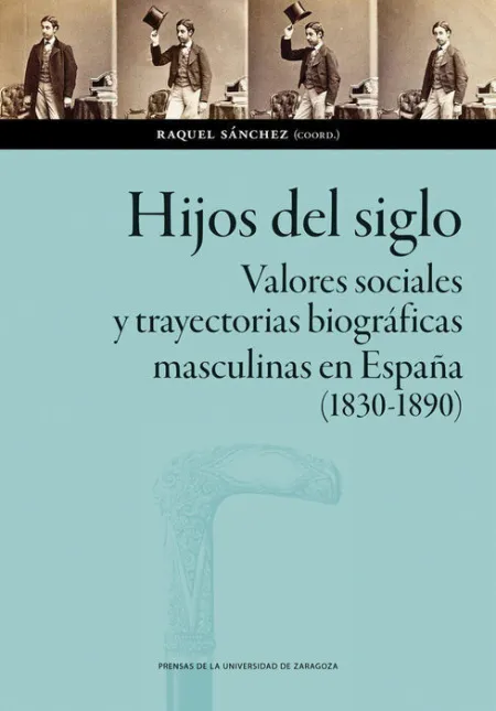 Hijos del Siglo Valores Sociales y Trayectorias Biograficas