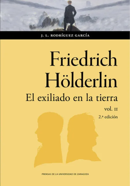 Friedrich Hã?Â?Lderlin el Exiliado en la Tierra