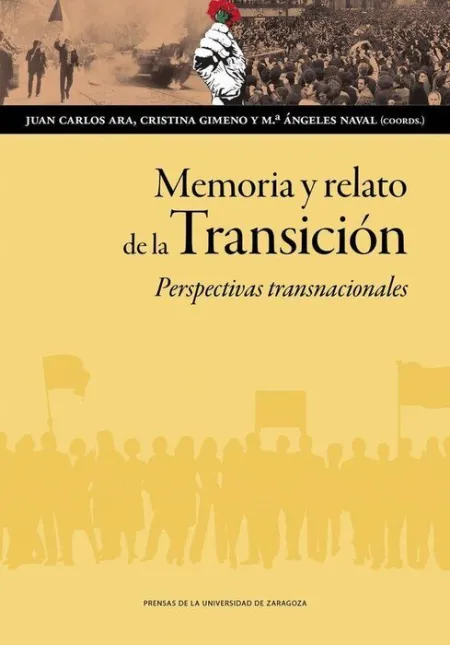 Memoria y Relato de la Transicion. Perspectivas Transnacionales