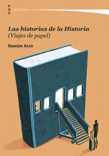 Las Historias de la Historia (Viajes de Papel)