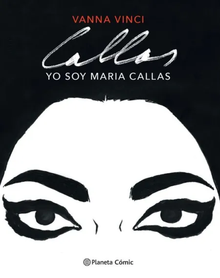 Yo Soy Maria Callas (Novela Gráfica)