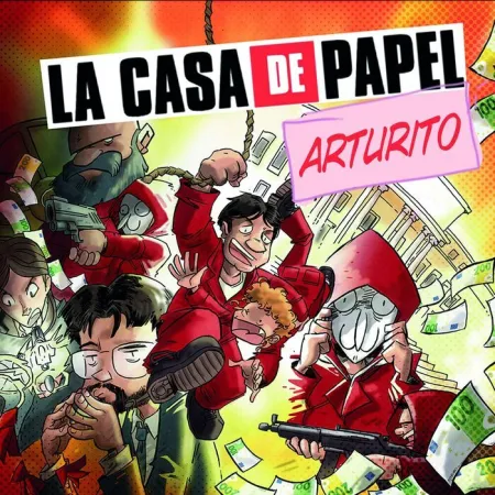 La Casa de Papel: Arturito