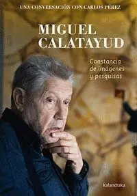 Miguel Calatayud. Constancia de Imagenes y Pesquisas