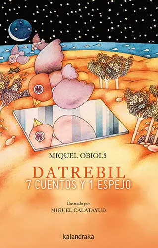Datrebil. 7 Cuentos y 1 Espejo