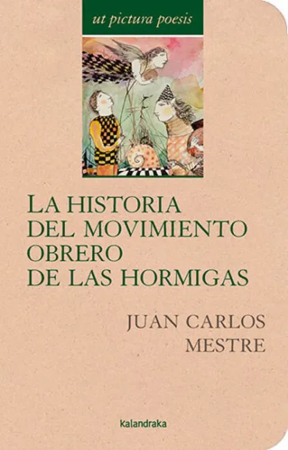 La Historia del Movimiento Obrero de las Hormigas