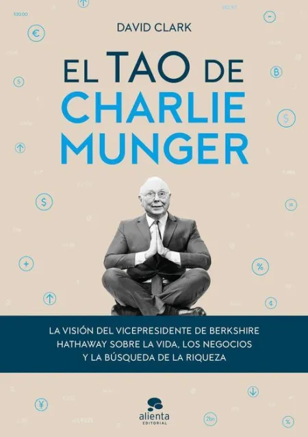 El Tao de Charlie Munger
